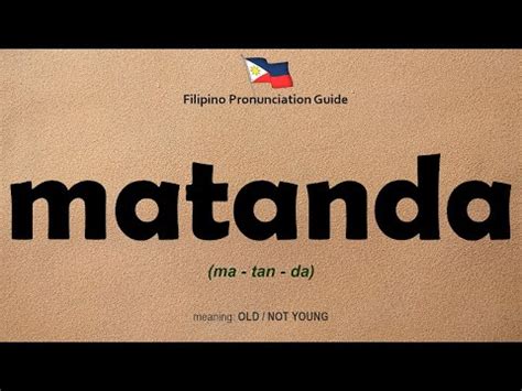 MATANDA (Tagalog).